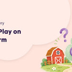 Explore & Play on Bubbles Farm